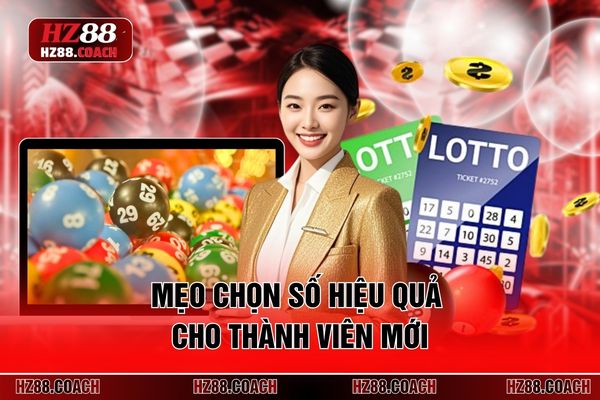 Mẹo chọn số hiệu quả cho thành viên mới 